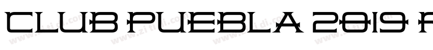 Club Puebla 2019 Reg字体转换